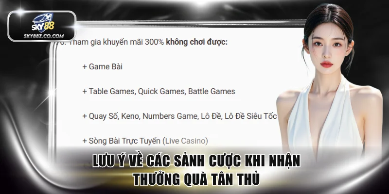 Lưu ý về các sảnh cược khi nhận thưởng tân thủ